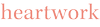 Heartwork