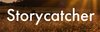 Storycatcher