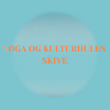 Yoga og Kulturhulen Skive