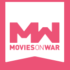 MOVIES ON WAR AS