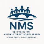 NETTVERK FOR MULITIKULTURELT SOSIALARBEID (NMS)